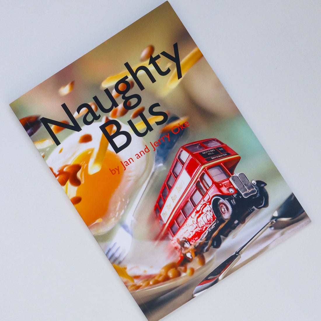 The Naughty Bus by Jan and Jerry Oke
